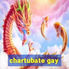 chartubate gay